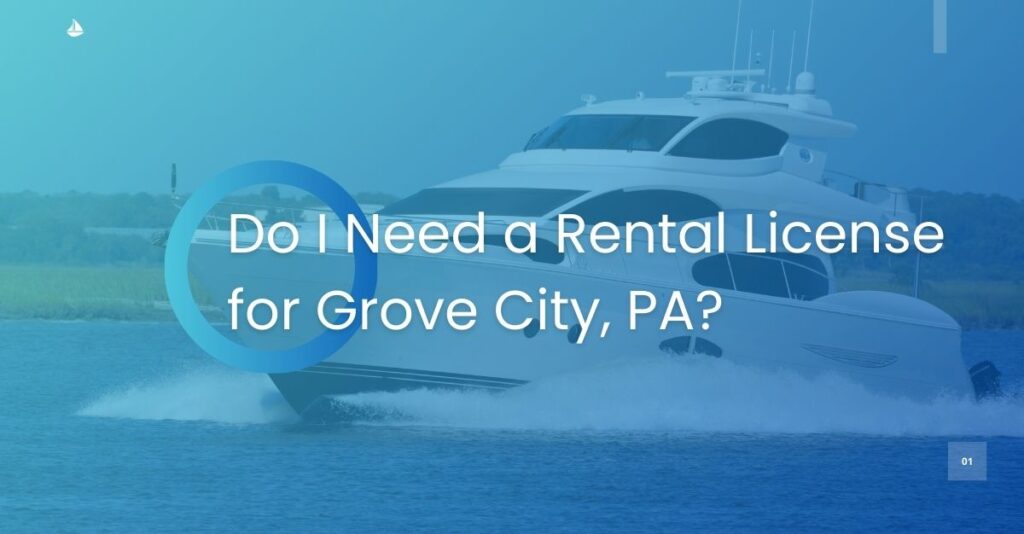Do I Need a Rental License for Grove City, PA?